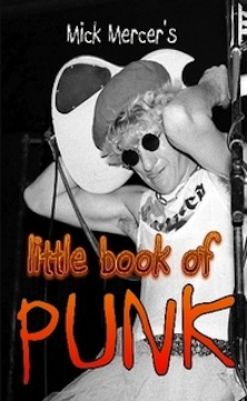 Mick Mercer’s LITTLE BOOK OF PUNK