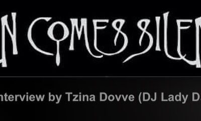 Video Interview with Then Comes Silence by Tzina Dovve (DJ Lady Davinia)
